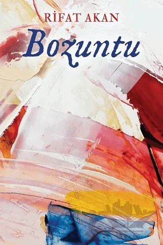 Bozuntu – Rifat Akan – Cinius Yayınları kitap kapağı