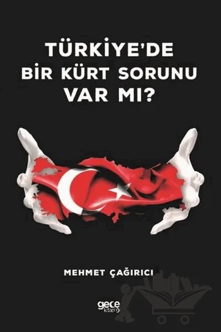 Türkiye'de Bir Kürt Sorunu Var Mı? – Mehmet Çağırıcı – Gece Kitaplığı kitap kapağı