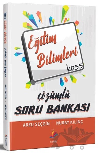 Eğitim Bilimleri Soru Bankası Çözümlü – Arzu Seçgin, Nuray Kılınç – Dizgi Kitap kitap kapağı
