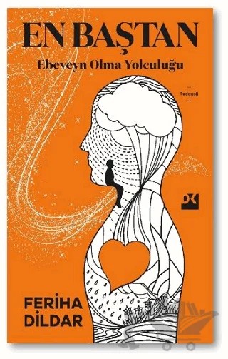 En Baştan Ebeveyn Olma Yolculuğu – Feriha Dildar – Doğan Kitap kitap kapağı