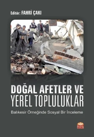 DOĞAL AFETLER VE YEREL TOPLULUKLAR Balıkesir Örneğinde Sosyal Bir İnceleme – Nobel Bilimsel Eserler kitap kapağı
