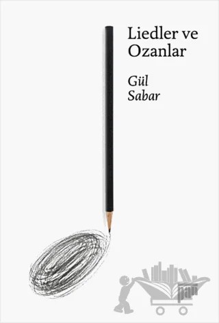 Liedler ve Ozanlar – Gül Sabar – Pan Yayıncılık kitap kapağı