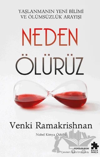 Neden Ölürüz – Venki Ramakrishnan – Eksik Parça Yayınları kitap kapağı