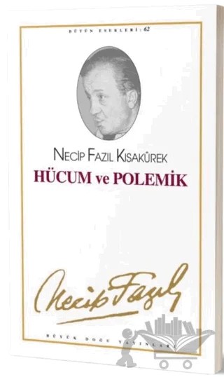 Hücum ve Polemik :53 - Necip Fazıl Bütün Eserleri – Necip Fazıl Kısakürek – Büyük Doğu Yayınları kitap kapağı