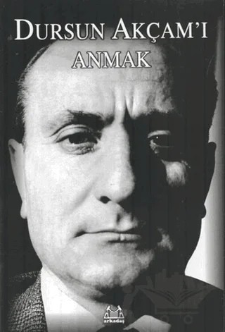 Dursun Akçam’ı Anmak – Derleme – Arkadaş Yayınları kitap kapağı