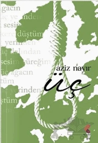 Üç – Aziz Nayır – Klaros Yayınları kitap kapağı