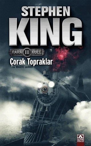 Çorak Topraklar Kara Kule 3 – Stephen King – Altın Kitaplar kitap kapağı