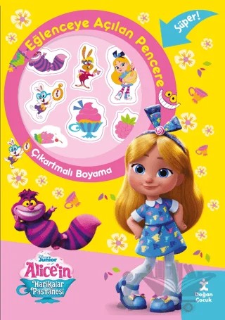 Disney Alice’in Harikalar Pastanesi Eğlenceye Açılan Pencere Çıkartmalı Boyama Kitabı – Kolektif – Doğan Çocuk kitap kapağı