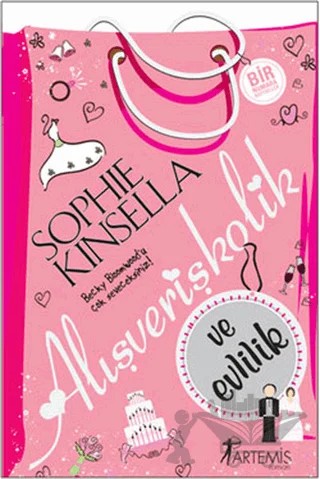 Alışverişkolik ve Evlilik – Sophie Kinsella – Artemis Yayınları kitap kapağı