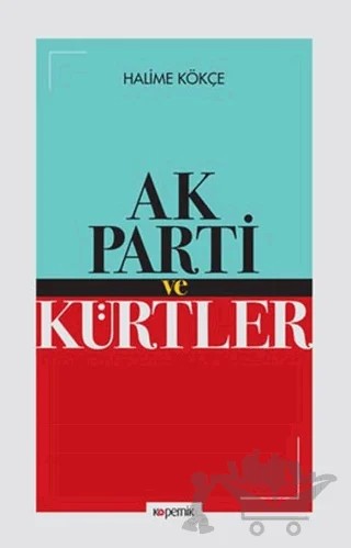Ak Parti ve Kürtler – Halime Kökce – Kopernik Kitap kitap kapağı