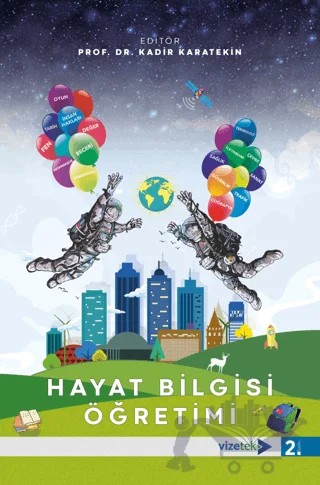 Hayat Bilgisi Öğretimi – Kolektif – Vizetek Yayıncılık kitap kapağı