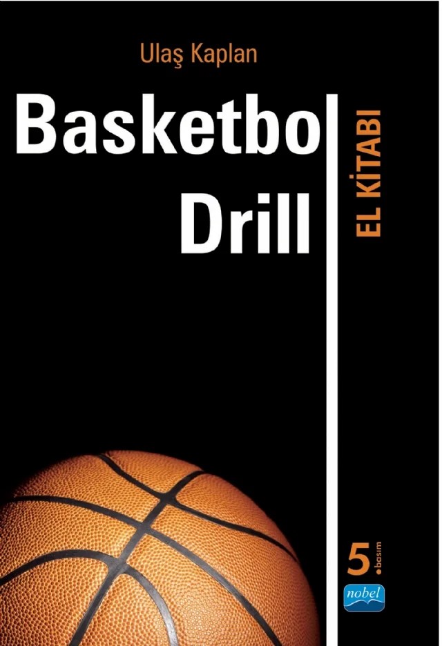 Basketbol Drill El Kitabı – Ulaş Kaplan – Nobel Akademik Yayıncılık kitap kapağı