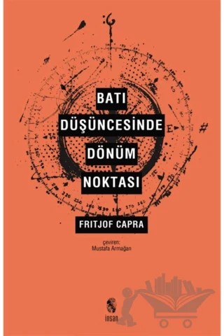 Batı Düşüncesinde Dönüm Noktası – Fritjof Capra – İnsan Yayınları kitap kapağı