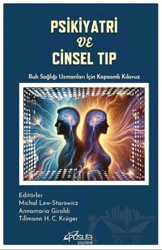 Psikiyatri ve Cinsel Tıp Ruh Sağlığı Uzmanları İçin Kapsamlı Kılavuz – Kolektif – Pusula (Kişisel) Yayıncılık kitap kapağı