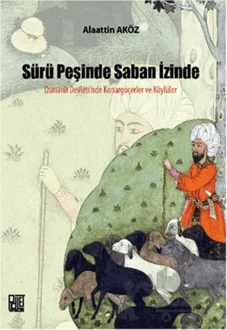 Sürü Peşinde Saban İzinde – Alaattin Aköz – Palet Yayınları kitap kapağı