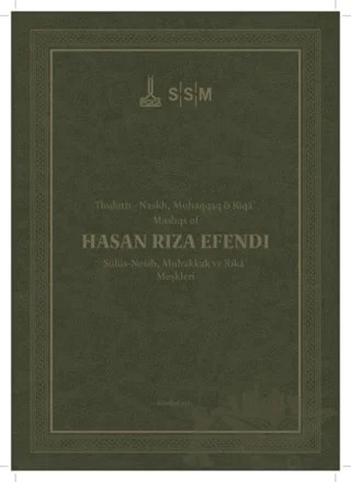 Hasan Rıza Efendi / Sülüs-Nesih, Muhakkak ve Rık'a Meşkleri – Kolektif – IRCICA kitap kapağı