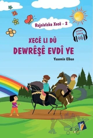 Rojniviska Xece 2 - Xece Li Dü Dewreşe Evdi ye – Yasemin Elban – Dara Yayınları kitap kapağı