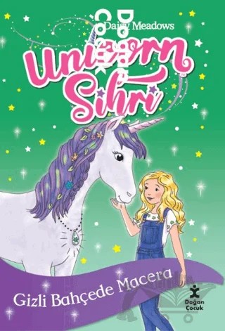Unicorn Sihri - Gizli Bahçede Macera – Daisy Meadows – Doğan Çocuk kitap kapağı