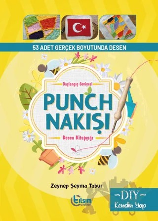 Başlangıç Seviyesi Punch Nakışı Desen Kitapçığı – Zeynep Şeyma Tabur – Tılsım Yayınevi kitap kapağı