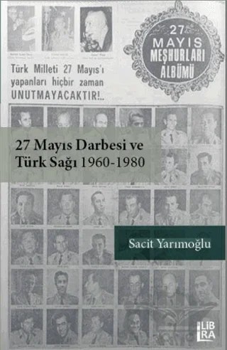27 Mayıs Darbesi ve Türk Sağı 1960-1980 – Sacit Yarımoğlu – Libra Yayınları kitap kapağı