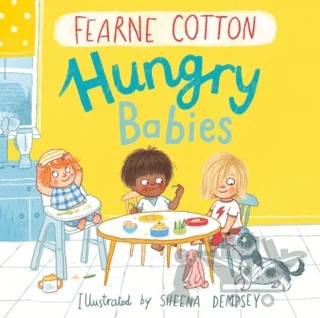 Hungry Babies – Fearne Cotton – Andersen Press kitap kapağı