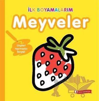 İlk Boyamalarım - Meyveler – Kolektif – ODTÜ Geliştirme Vakfı Yayıncılık kitap kapağı