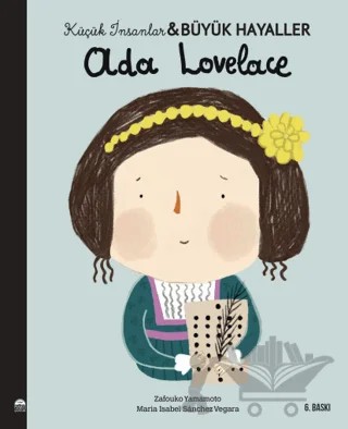 Ada Lovelace - Küçük İnsanlar ve Büyük Hayaller – Maria Isabel Sanchez Vegara – Martı Çocuk Yayınları kitap kapağı