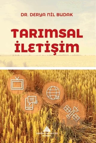 Tarımsal İletişim – Derya Nil Budak – Yeditepe Üniversitesi Yayınevi kitap kapağı