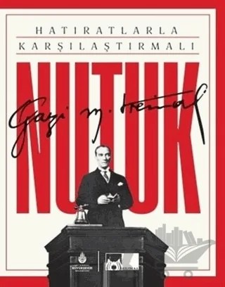 Hatıratlarla Karşılaştırmalı Nutuk – Mustafa Kemal Atatürk – İBB Yayınları kitap kapağı