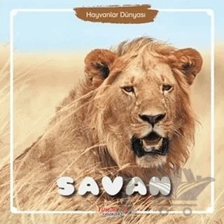 Savan - Hayvanlar Dünyası – Kolektif – Yumurcak Yayınları kitap kapağı