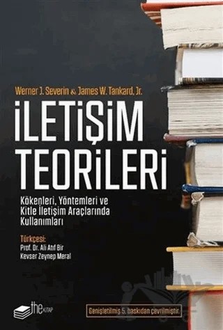 İletişim Teorileri – James W. Tankard, Werner J. Severin – The Kitap kitap kapağı