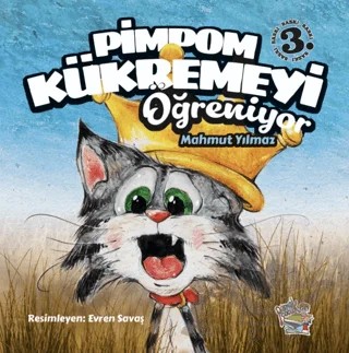 Pimpom Kükremeyi Öğreniyor – Mahmut Yılmaz – Parmak Çocuk Yayınları kitap kapağı