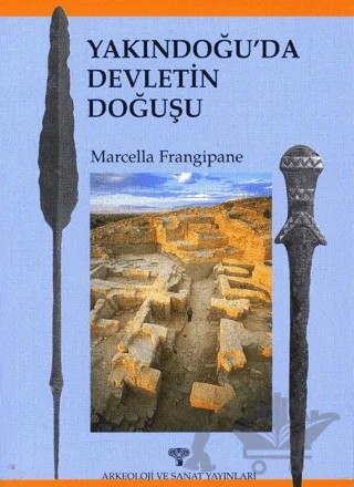 Yakındoğu'da Devletin Doğuşu – Marcella Frangipane – Arkeoloji ve Sanat Yayınları kitap kapağı