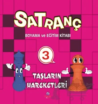 Satranç Boyama Kitabı 3 - Taşların Hareketleri – Kolektif – Maya Kitap kitap kapağı