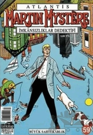 Atlantis Martin Mystere Yeni Seri Sayı: 59 Büyük Sahtekarlık İmkansızlıklar Dedektifi – Lal Kitap kitap kapağı