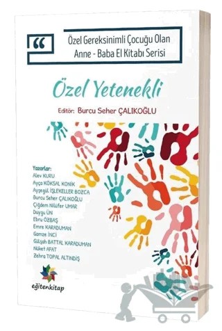 Özel Yetenekli - Özel Gereksinimli Çocuğu Olan Anne Baba El Kitabı Serisi – Kolektif – Eğiten Kitap kitap kapağı