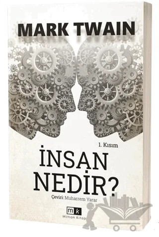 İnsan Nedir? - 1. Kısım – Mark Twaın – Mirhan Kitap kitap kapağı