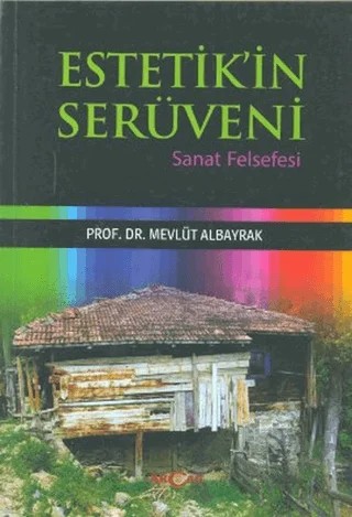 Estetik’in Serüveni – Mevlüt Albayrak – Akçağ Yayınları kitap kapağı