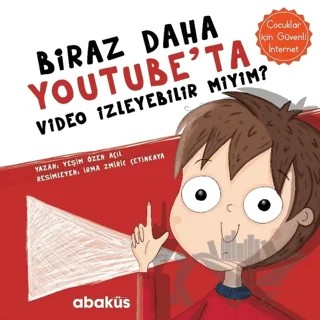 Biraz Daha Youtube'ta Video İzleyebilir miyim? – Yeşim Özen Açıl – Abaküs Kitap kitap kapağı