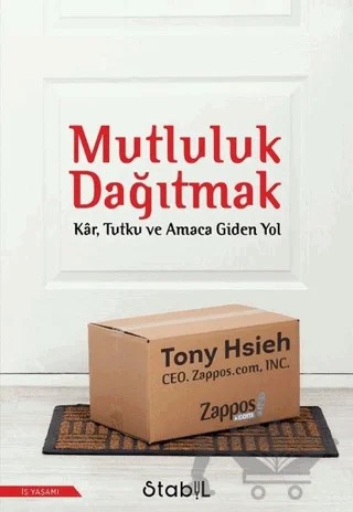 Mutluluk Dağıtmak – Tony Hsieh – Stabil Kitap kitap kapağı