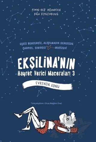Ekşilina'nın Hayret Verici Maceraları 3 - Evrenin Sonu – Finn-Ole Heinrich – Tudem Yayınları kitap kapağı
