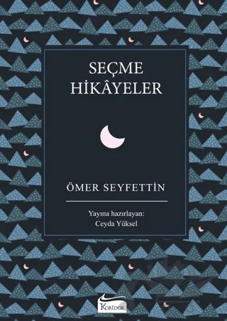 Seçme Hikayeler – Ömer Seyfettin – Koridor Yayıncılık kitap kapağı