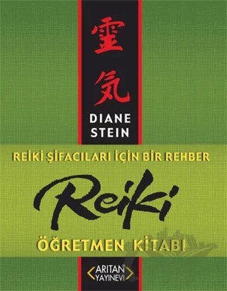 Reiki Öğretmen Kitabı – Diane Stein – Arıtan Yayınevi kitap kapağı