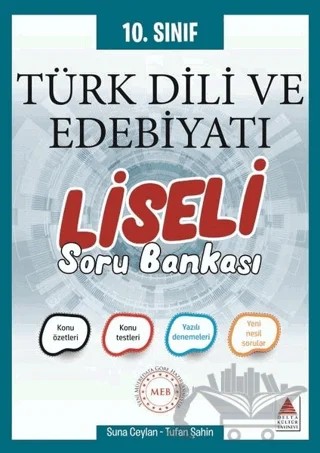 10. Sınıf Türk Dili ve Edebiyatı Liseli Soru Bankası – Suna Ceylan, Tufan Şahin – Delta Kültür Yayınevi kitap kapağı