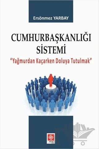 Cumhurbaşkanlığı Sistemi – Ersönmez Yarbay – Ekin Basım Yayın kitap kapağı