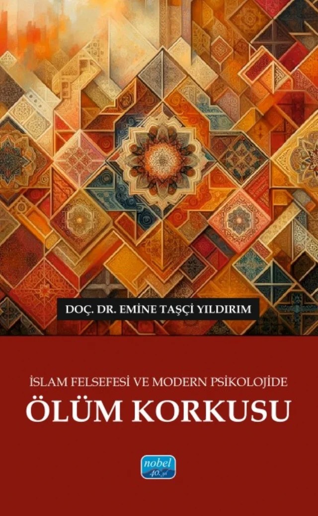 İslam Felsefesi ve Modern Psikolojide Ölüm Korkusu – Emine Taşçi Yıldırım – Nobel Akademik Yayıncılık kitap kapağı