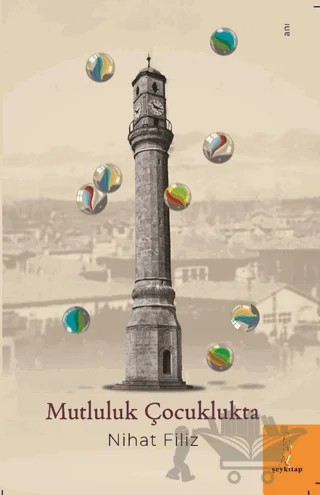 Mutluluk Çocuklukta – Nihat Filiz – Şey Kitap kitap kapağı