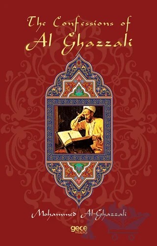 The Confessions of Al Ghazzali – Mohammed Al-Ghazzali – Gece Kitaplığı kitap kapağı