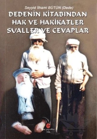 Dedenin Kitabından Hak ve Hakikatler Sualler ve Cevaplar – Seyyid İlhami Bütün – Can Yayınları (Ali Adil Atalay) kitap kapağı