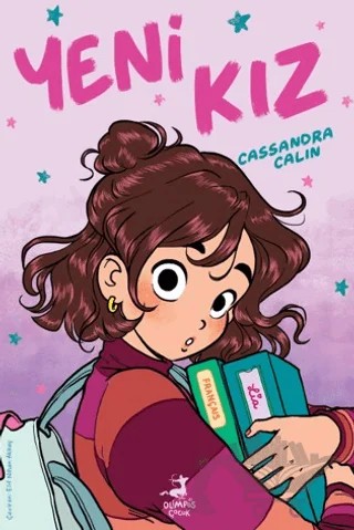 Yeni Kız – Cassandra Calin – Olimpos Çocuk kitap kapağı